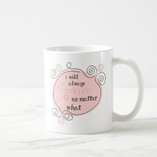 Jag ska alltid kärlek dig ingen materia vad kaffemugg