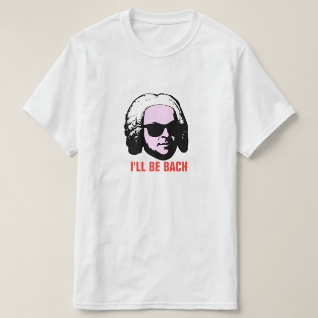 Jag ska är Bach Tee Shirt (Design framsida)