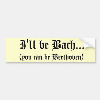 Jag ska är den Bach… bildekalet Bildekal