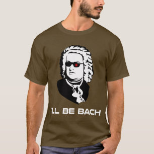 Jag ska är Johann Sebastian Bach Tee Shirt