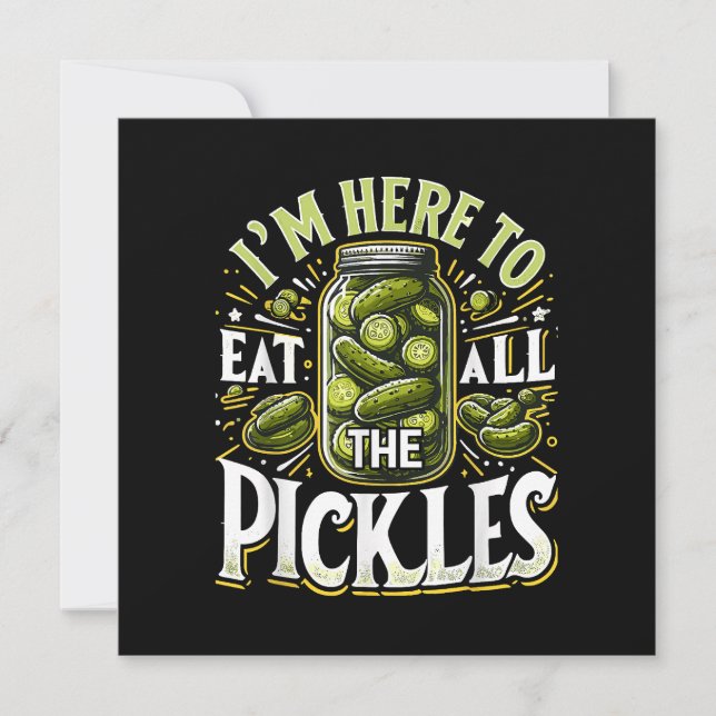 Jag ska äta alla Pickles Shirt Pickle Burk Pi Inbjudningar (Framsida)