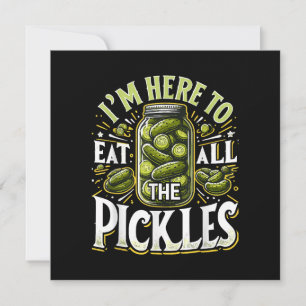 Jag ska äta alla Pickles Shirt Pickle Burk Pi Tack Kort