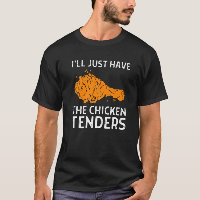 Jag ska bara ha Chicken Tangers 1 T Shirt (Framsida)
