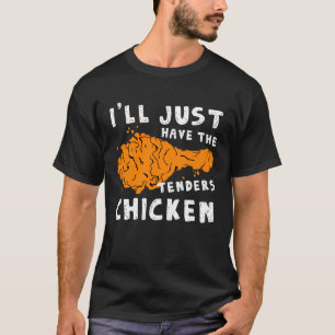 Jag ska bara ha de där klangarna, chicken... t shirt