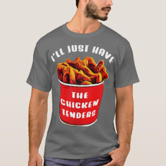 Jag ska bara ha kycklinganbud. t shirt
