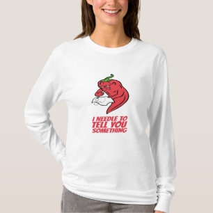 Jag ska berätta för dig i Nål T Shirt