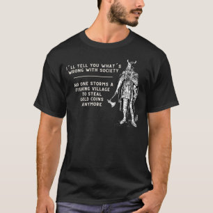 Jag ska berätta vad som är fel med Society Nordic T Shirt