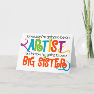Jag ska bli en artist Big Sister Tshirt Meddelande