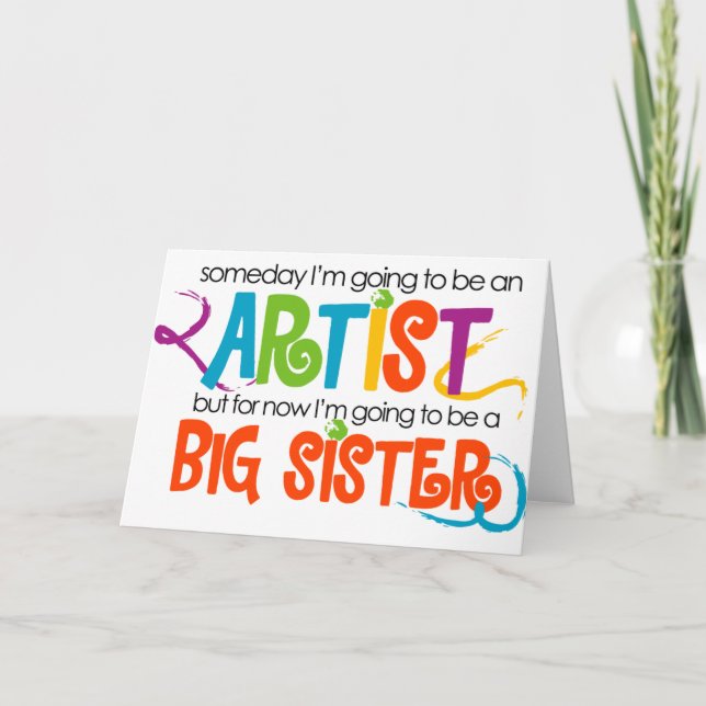 Jag ska bli en artist Big Sister Tshirt Meddelande (Framsida)
