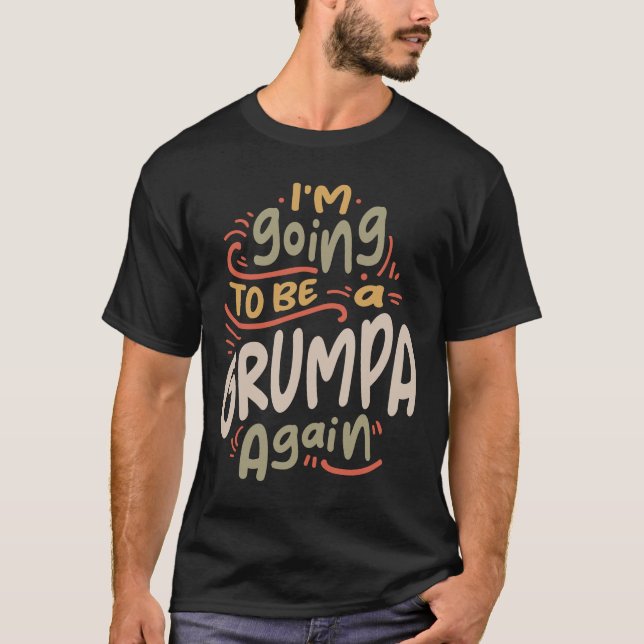 Jag ska bli en grumpa igen, en fin morfar t shirt (Framsida)