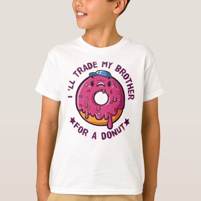 Jag ska byta ut min bror mot en donut t shirt (Framsida)