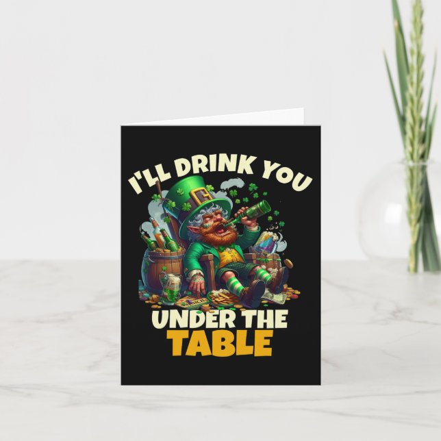 Jag ska dricka dig under Bord Saint Patricks Day Kort (Framsida)