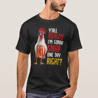 Jag ska fixa en Höger-kyckling. T Shirt