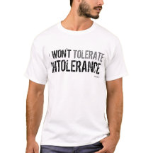 Jag ska för att inte tolerera intolerans -