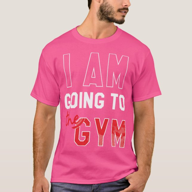 Jag ska gå till gymmet Gym. T Shirt (Framsida)