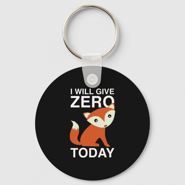 Jag ska Ge Zero Fox i dag Nyckelring (Framsida)
