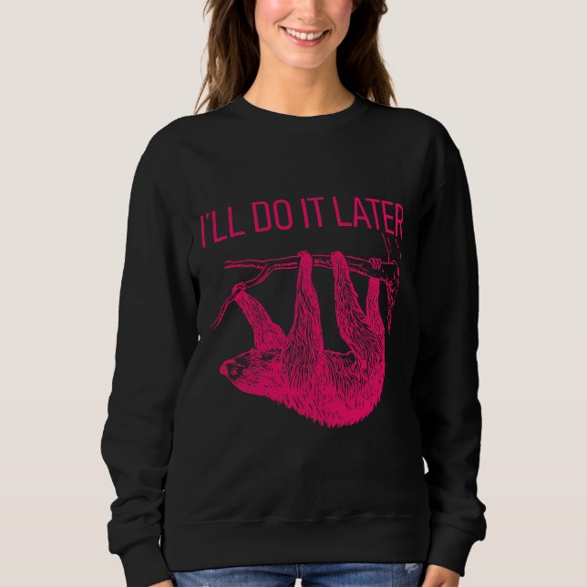 Jag ska göra det senare Lazy Sloth T Shirt (Framsida)