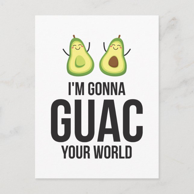 Jag ska Guac din världsfinniga Guacamole Avocado Vykort (Framsida)