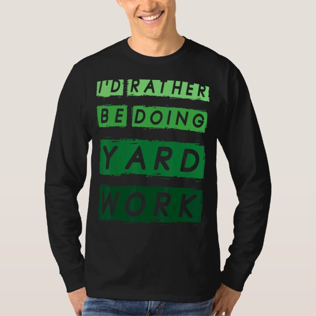 Jag ska hellre jobba  1 t shirt (Framsida)