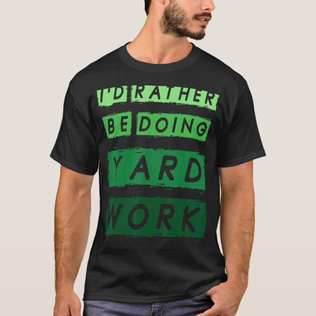 Jag ska hellre jobba  1 t shirt (Framsida)