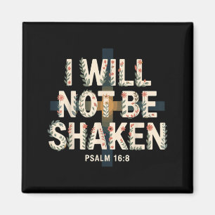 Jag ska inte bli skakad Psalm 16-8 Kristna Magnet