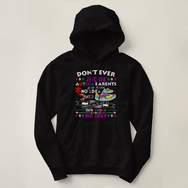 Jag ska inte döma autistiska föräldrar som du inte t shirt (Design framsida)