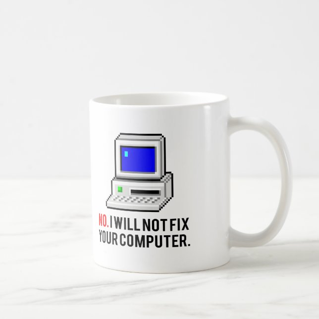 Jag ska inte knipan din dator kaffemugg (Höger)