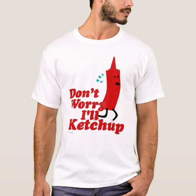 Jag ska Ketchup Roligt Condiment Tecknad Slogan Tröja (Framsida)