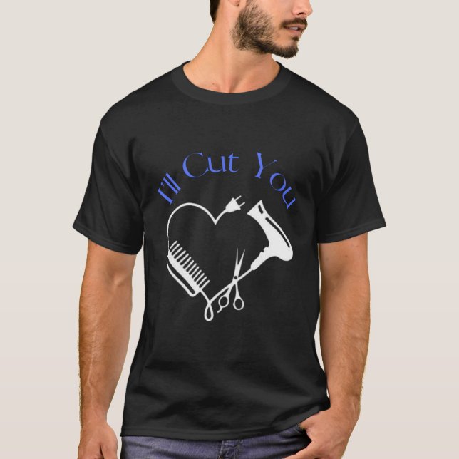 Jag ska klippa dig, Hairdresser T Shirt (Framsida)