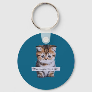 Jag ska krascha Cat Roligt Meme Katt djur älskare Nyckelring