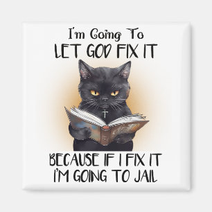 Jag ska låta Gud laga det Sarcasm Funny Fridge Magnet