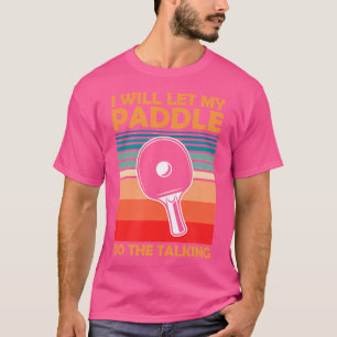 Jag ska låta min make göra talande pingpingpong-ta t shirt