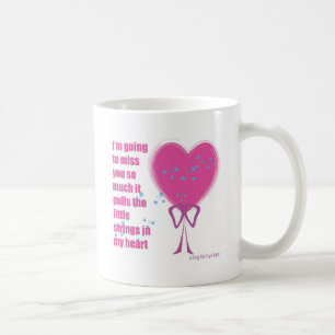 Jag ska miss dig kaffemugg