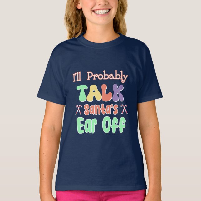 Jag ska nog prata jultomtens öra av Groovy T Shirt (Framsida)