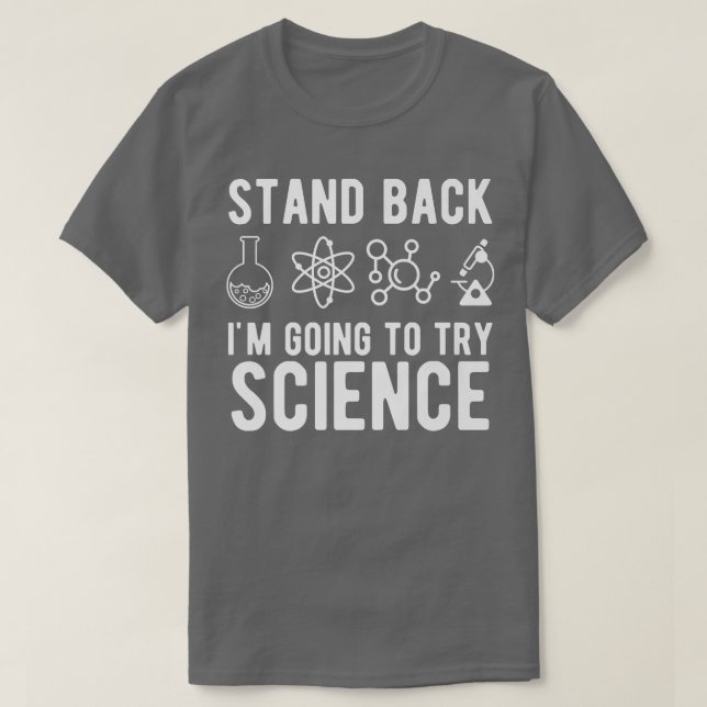 Jag ska prova Science Funny Sarcasti T Shirt (Design framsida)