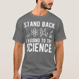 Jag ska prova Science Funny Sarcasti T Shirt
