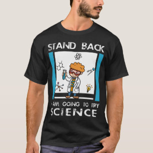 Jag ska prova VETENSKAP. Funny T-Shirt