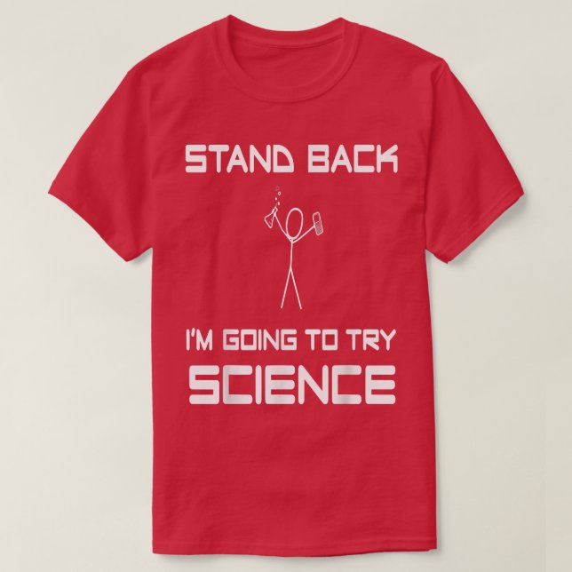 Jag ska prova vetenskapliga experiment Sci T Shirt (Design framsida)
