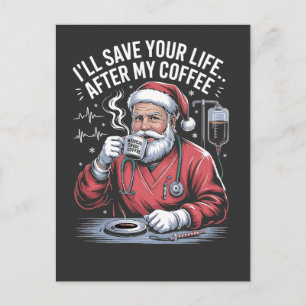 Jag ska rädda ditt liv efter min julkaffe Santa Xm Meddelande Vykort