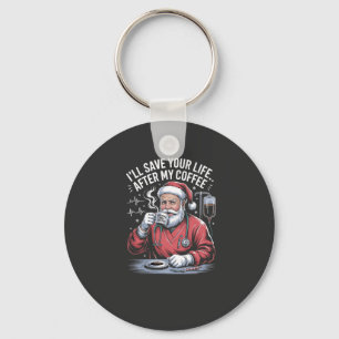 Jag ska rädda ditt liv efter min julkaffe Santa Xm Nyckelring