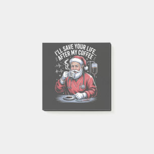Jag ska rädda ditt liv efter min julkaffe Santa Xm Post-it Block