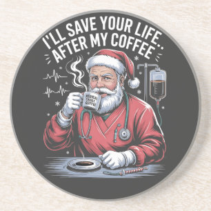 Jag ska rädda ditt liv efter min julkaffe Santa Xm Underlägg