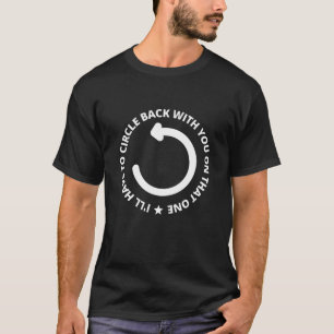 Jag ska ringa tillbaka med dig på det där t shirt