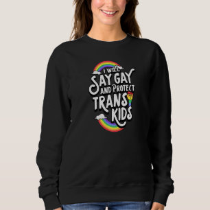 Jag ska säga Gay och skydda Trans Kids Florida Lgb T Shirt