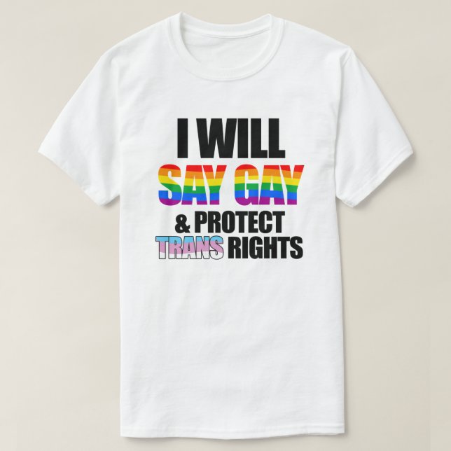 Jag ska säga homosexuella och skydda transhöger t shirt (Design framsida)