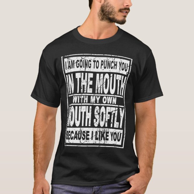 Jag ska slå dig i munnen med munnen t shirt (Framsida)