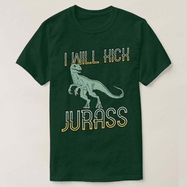 Jag ska sparka Jurass T Shirt (Design framsida)