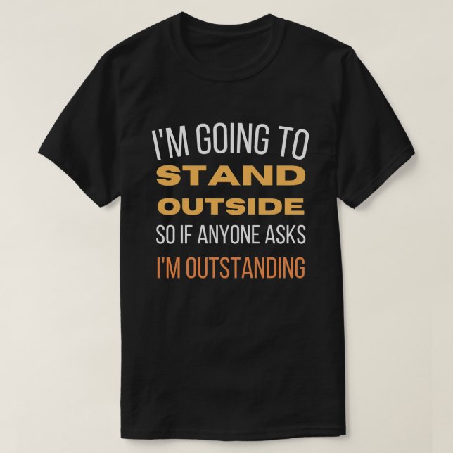 Jag ska stå utanför t shirt (Design framsida)