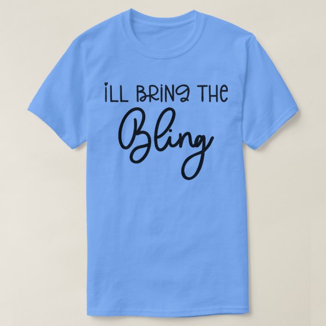 Jag ska ta med mig Bridesmaid Bride Bachelorette T Shirt (Design framsida)