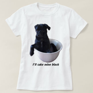 Jag ska taken bryter svarten - svart mops tee